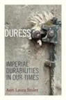 Ann Laura Stoler - Duress