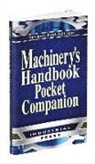 Franklin D. Jones, Christopher McCauley, Christopher/ Jones Mccauley, Erik Oberg, Henry H. Ryffel - Machinery's Handbook Pocket Companion