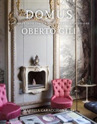 MARELLA CARACCIOLO CHIA, Marella Caracciolo Chia, Oberto Gili, Oberto Gili - Domus: A Journey into Italy's Most Creative Interiors
