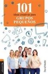 David Merkh - 101 Ideas creativas para grupos pequeños