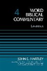 Dr. John Hartley, John Hartley, David Allen Hubbard, Bruce M. Metzger - Leviticus, Volume 4: 4