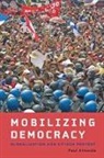 Paul Almeida, Paul (Associate Professor Almeida - Mobilizing Democracy