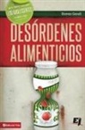 Steven Gerali - Qué hacer cuando los jóvenes luchan con desórdenes alimenticios