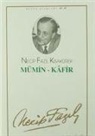 Necip Fazil Kisakürek - Mümin - Kafir