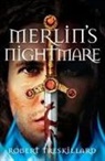 Robert Treskillard - Merlin's Nightmare