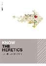 Justin Holcomb, Justin S. Holcomb - Know the Heretics