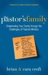 Brian Croft, Cara Croft - The Pastor's Family
