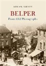 Adrian Farmer - Belper from Old Photographs