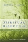 Gordon T Smith, Gordon T. Smith - Spiritual Direction