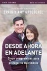 Amy Groeschel, Craig Groeschel - Desde ahora en adelante - Guía de estudio