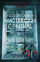 Anja de Jager, Anja de Jager - A Cold Case in Amsterdam Central
