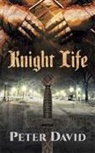 Peter David - Knight Life