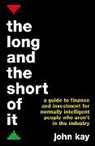 John Kay - The Long and the Short of It
