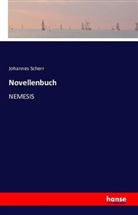 Johannes Scherr - Novellenbuch