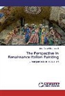 Saida Aoulad Mouh Seddik - The Perspective in Renaissance Italian Painting