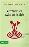 David Yonggi Cho, Pastor David Yonggi Cho, Zondervan Publishing - Cómo tener éxito en la vida
