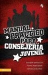 Esteban Borghetti, Patty Marroquin, Patty Marroquín, Esteban Obando - Manual práctico para consejería juvenil