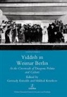 Gennady Estraikh, Estraikh Gennady, Gennady Estraikh, Mikhail Krutikov - Yiddish in Weimar Berlin