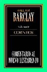 William Barclay, Zondervan Publishing - Comentario al N.T. Vol. 09 - Corintios