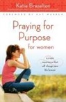 Katherine Brazelton, Katie Brazelton - Praying for Purpose for Women