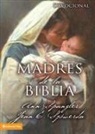 Ann Spangler, Ann/ Syswerda Spangler, Jean E Syswerda, Jean E. Syswerda - Madres de la Biblia / Mothers of the Bible
