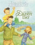 Karen Kingsbury, Karen/ Andreasen Kingsbury, Dan Andreasen - Let's Have a Daddy Day