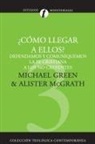 Canon Dr. Michael Green, Dr Michael Green, Dr. Michael Green, Michael Green, Alister McGrath, Alister E. McGrath - ¿Cómo llegar a ellos?