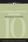 Peter H. Davids - La Primera Epístola de Pedro