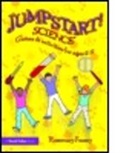 Rosemary Feasey, Rosemary (Freelance Science Consultant and Feasey, Rosemary (Freelance Science Consultant and Author) Feasey - Jumpstart! Science