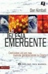 Dan Kimball - La iglesia emergente