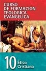 Francisco Lacueva - CFT 10 - Ética cristiana