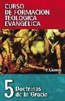 Francisco Lacueva - CFT 05 - Doctrinas de la gracia