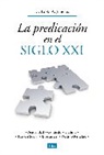 Stuart Briscoe, Bill Hybels, Haddon Robinson, Zondervan, Zondervan - Predicando a personas del siglo 21