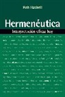 Rob Haskell - Hermenéutica: Interpretación eficaz hoy