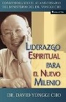 David Yonghi Cho, Dr David Yonghi Cho, Pastor David Yonggi Cho - Liderazgo espiritual para el nuevo milenio