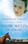 Deborah Vogts - Snow Melts in Spring