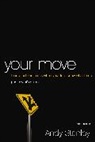 Andy Stanley - Your Move