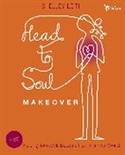 Shelley Leith - Head-to-Soul Makeover