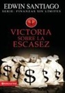 Edwin Santiago, Rvdo Edwin Santiago - Victoria Sobre La Escasez