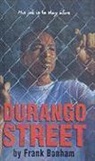 Frank Bonham - Durango Street