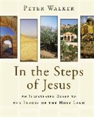 Peter Walker - In the Steps of Jesus