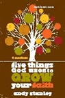 Andy Stanley - Five Things God Uses to Grow Your Faith Participant's Guide