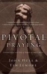 Tim Elmore, John Hull, John D. Hull, John D. Elmore Hull - Pivotal Praying