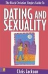 Chris Jackson - The Black Christian Singles Guide to Dating and Sexuality