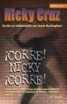 Nicky Cruz, Nicky/ Buckingham Cruz - Corre Nicky!, Corre!