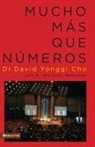 Pastor David Yonggi Cho - Mucho más que números