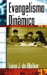 Luisa Jeter De Walker, Luisa J Walker, Luisa Jeter de Walker - Evangelismo Dinámico