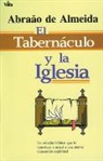 Abraao Almeida, Abraao de Almeida, Abraao De Almeida, G Edwards, G. Edwards - El Tabernáculo y la iglesia
