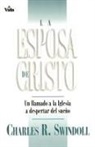 Charles R. Swindoll, Charles R. Dr Swindoll, Dr Charles R Swindoll - La esposa de Cristo