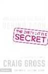 Craig Gross, Craig/ Krummrich Gross - The Dirty Little Secret